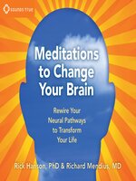 Meditations to Change Your Brain